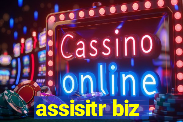 assisitr biz